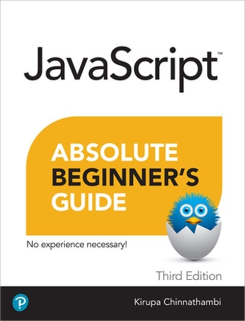 JavaScript Absolute Beginner’s Guide, Third Edition (Paperback or Softback)