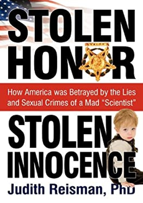 Stolen Honor Stolen Innocence : How America Was Betrayed by the L