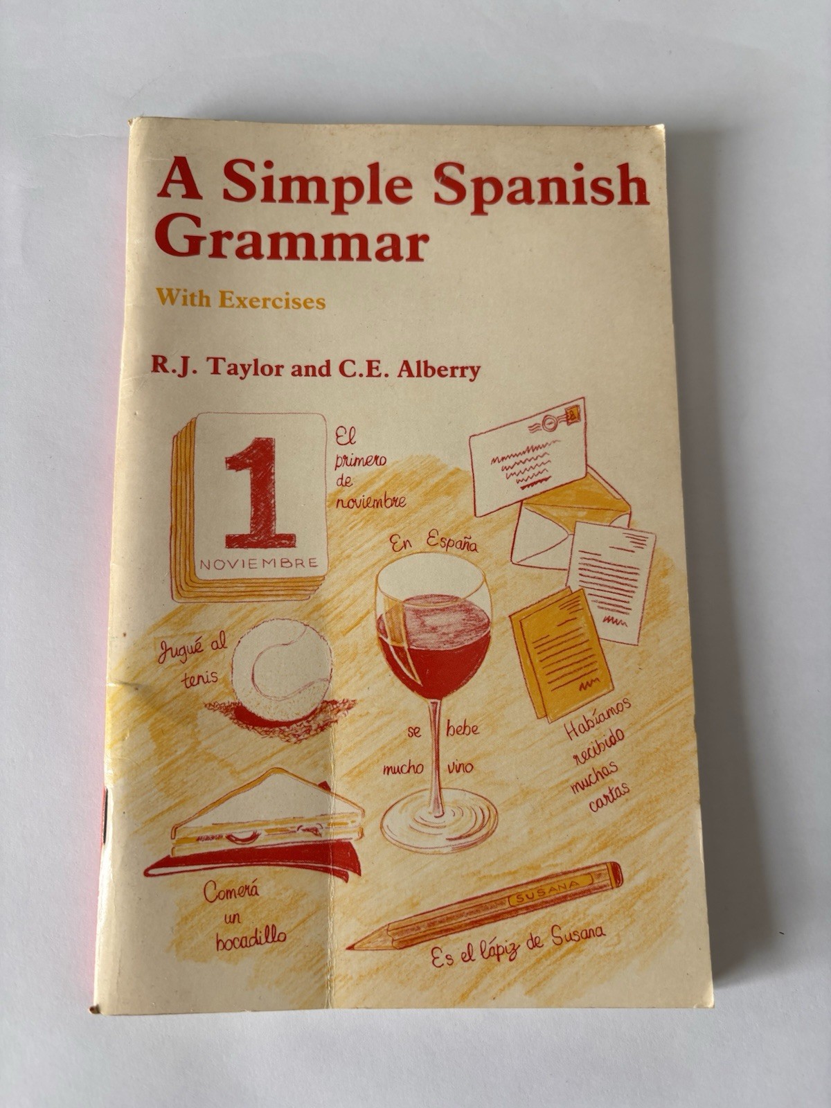Simple Spanish Grammar With Exersices – Taylor, Robert 1981 Edward Arnold Public