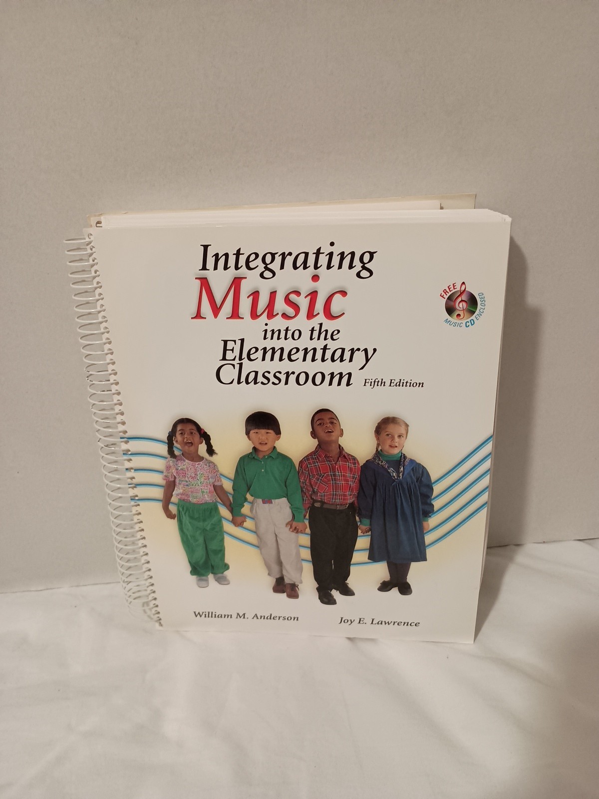 Integrating Music Into the Elementary Classroom by William M. Anderson and…