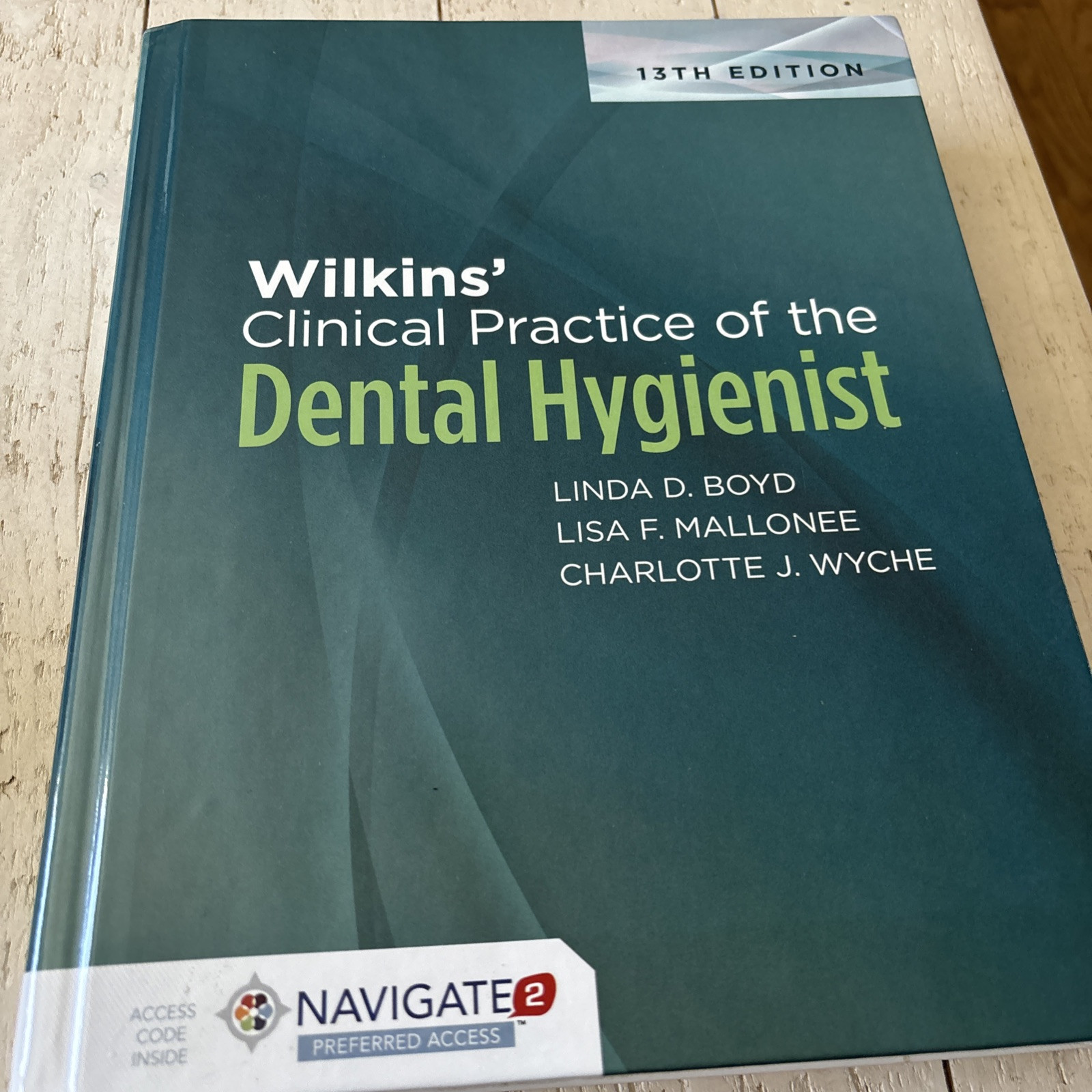 Wilkens’ Clinical Practice of the Dental Hygienist by Charlotte Wyche Very Good