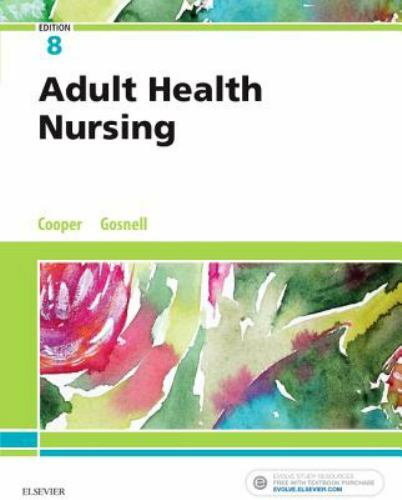 Adult Health Nursing by Cooper, Kim; Gosnell, Kelly