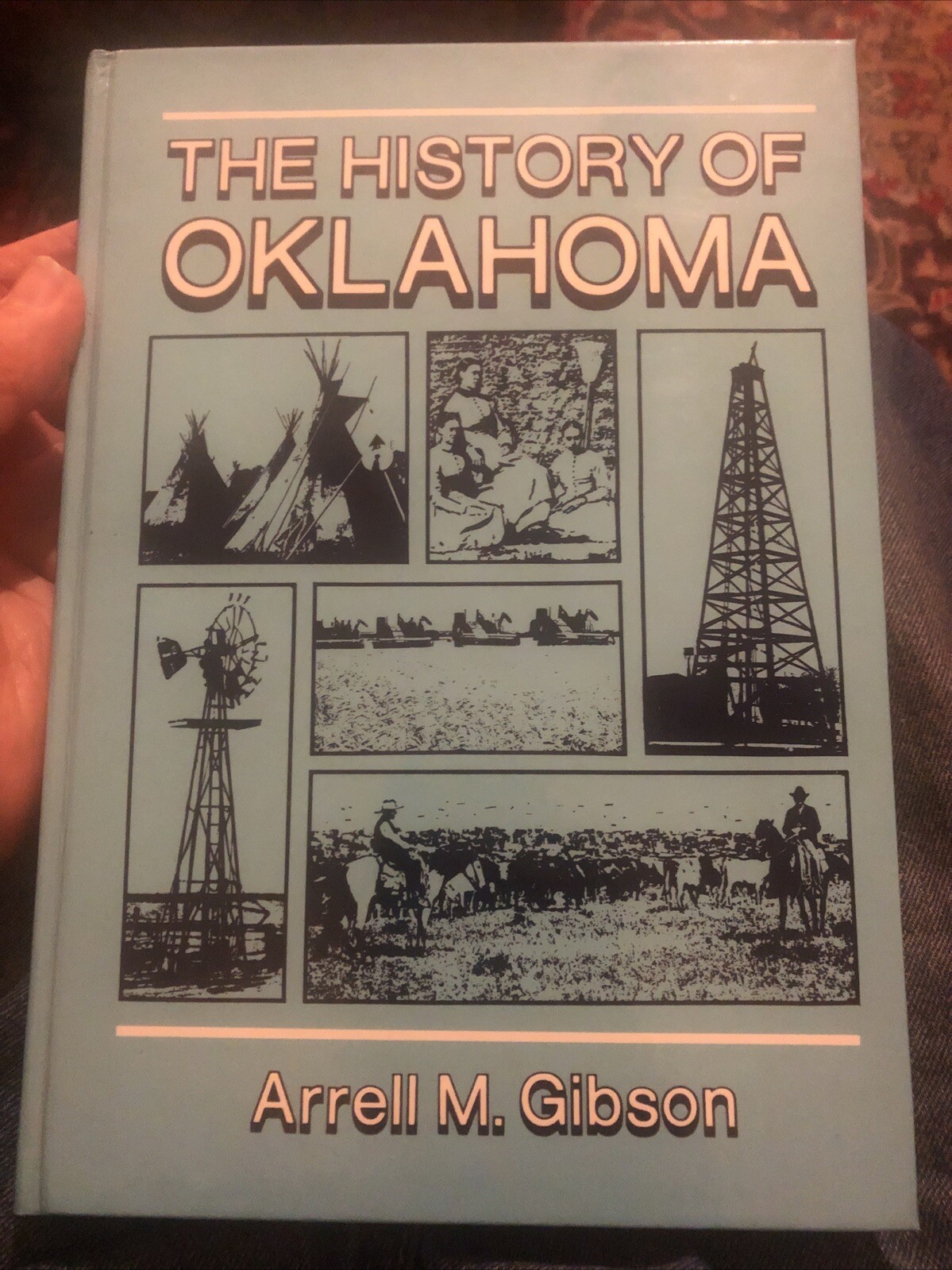 The History of Oklahoma by Gibson, Arrell M.