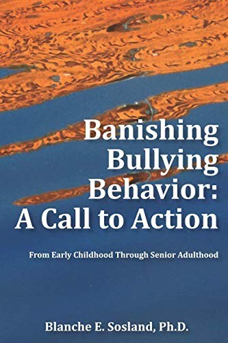 Banishing Bullying Behavior: A – VERY GOOD