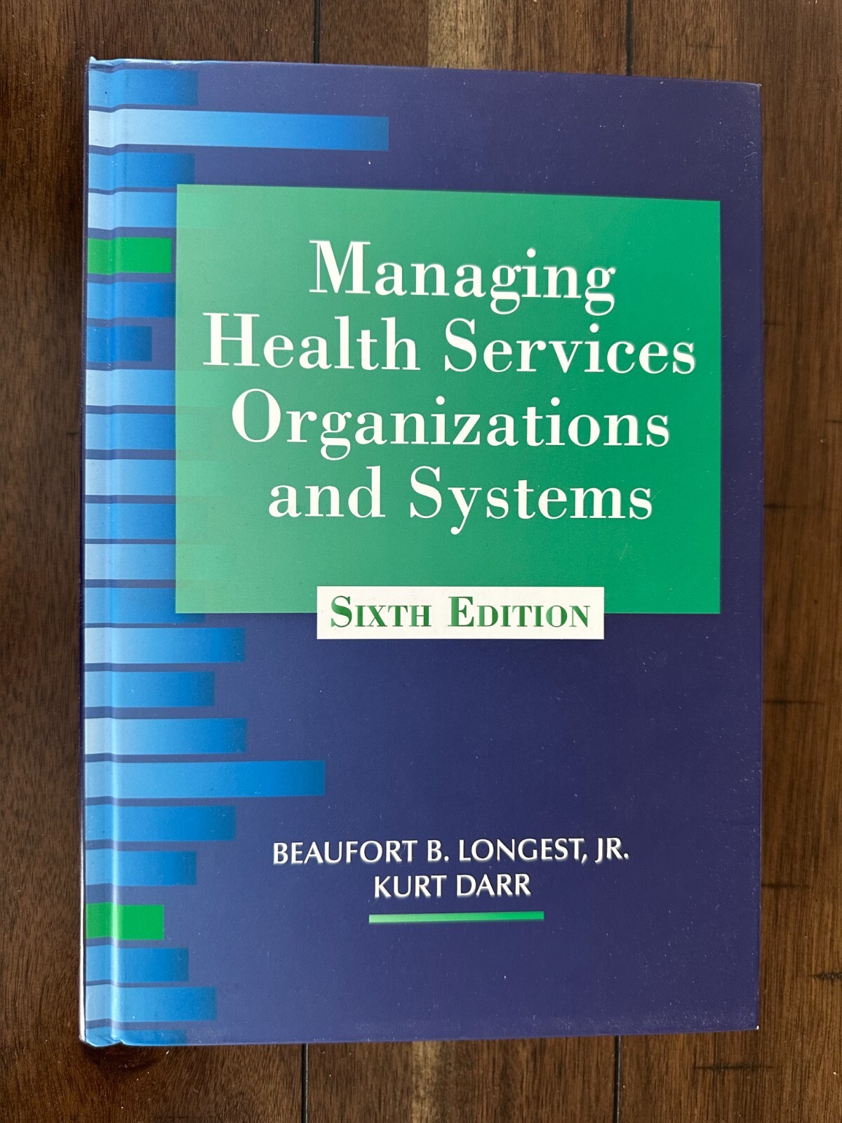 Managing Health Services Organizations and Systems by Beaufort B. Longest Jr….