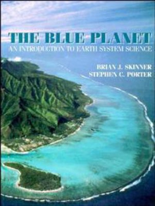 The Blue Planet : An Introduction to Earth System Science Hardcov