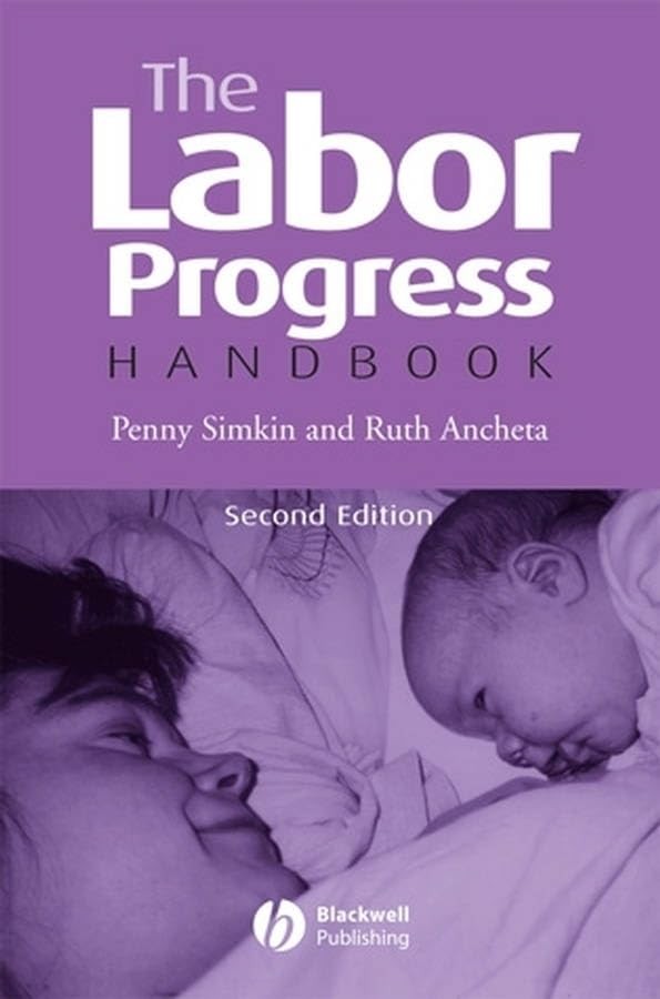 The Labor Progress Handbook: Early Interventions to Prevent and Treat Dystoc…