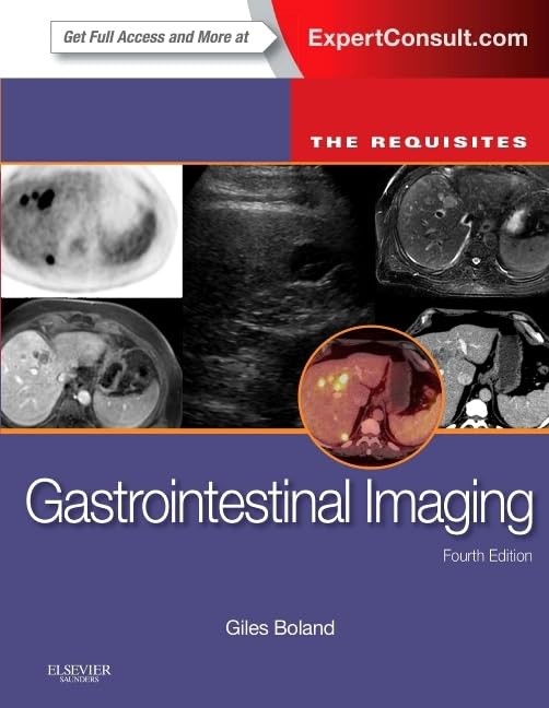Gastrointestinal Imaging: The Requisites: The Requisites (Requisites in Radi…