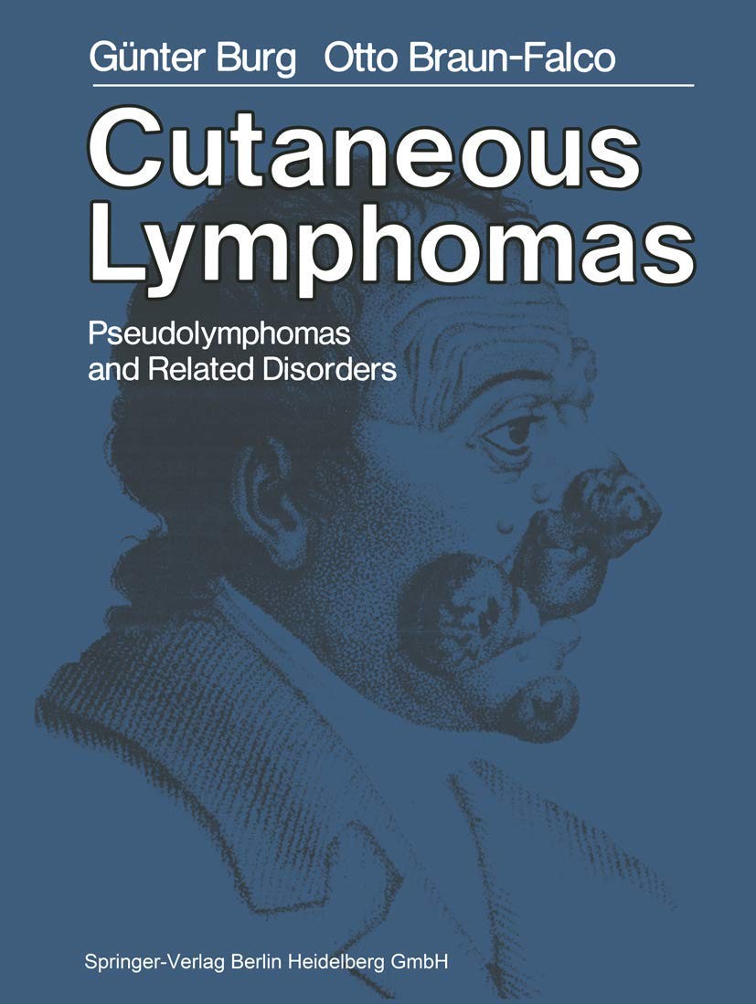 Cutaneous Lymphomas Pseudolymphomas and Related Disorders Medicine Dermatology