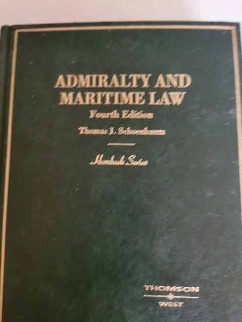 Admiralty and Maritime Law – Hardcover, by Schoenbaum Thomas J.; – Very Good