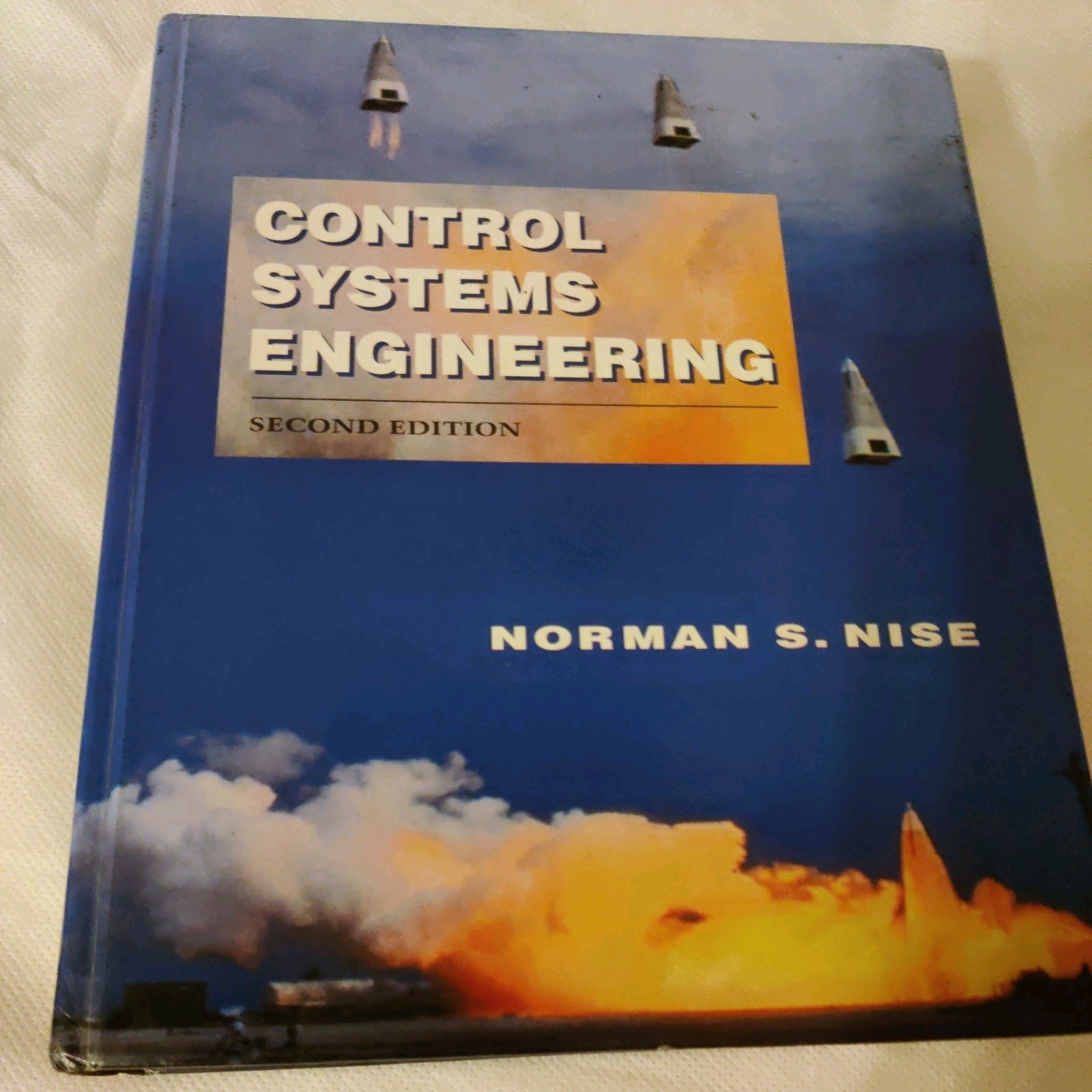 Control Systems Engineering, 2nd Edition – Hardcover By Nise, Norman S. – GOOD
