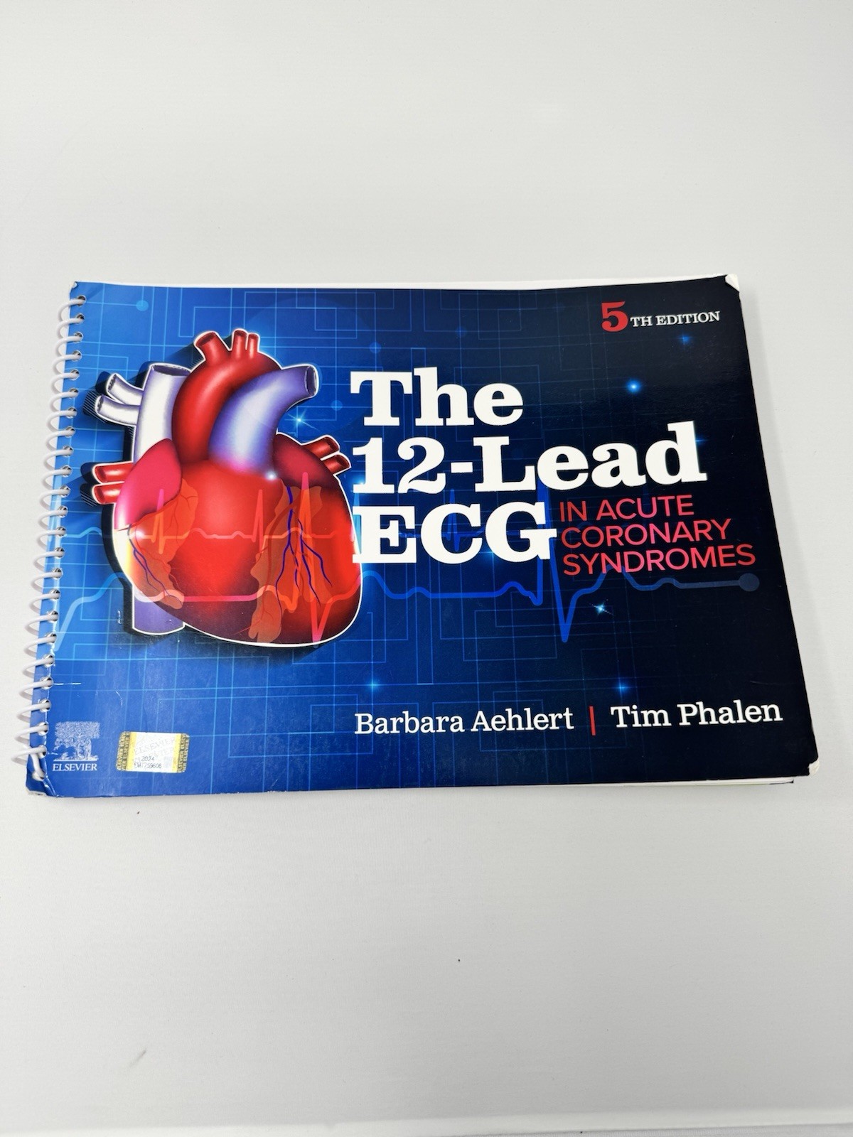 The 12-Lead ECG in Acute Coronary Syndromes 5th Ed Aehlert & Phalen Spiral