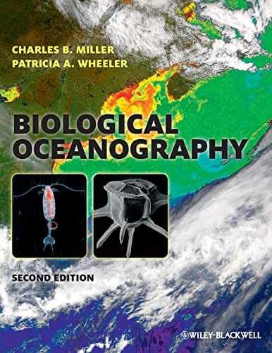 Biological Oceanography – Paperback, by Miller Charles B.; Wheeler – Very Good