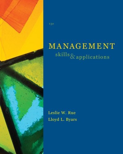 Management: Skills and Application by Leslie Rue; Lloyd Byars