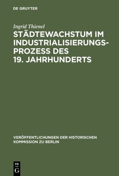 St?Dtewachstum Im Industrialisierungsprozess Des 19 Jahrhunderts
