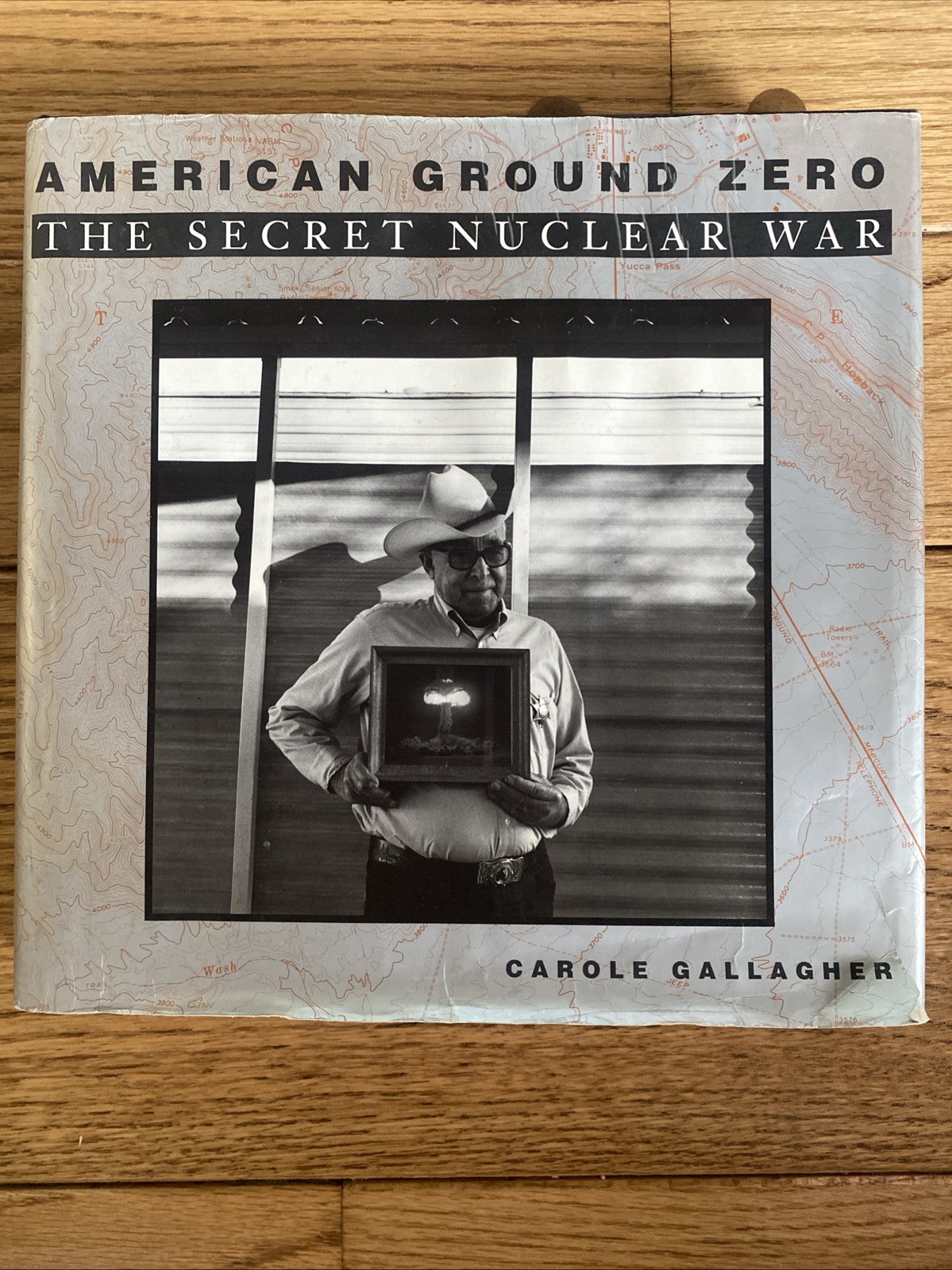 SIGNED by Author -American Ground Zero: Secret Nuclear War C. Gallagher HC 1993
