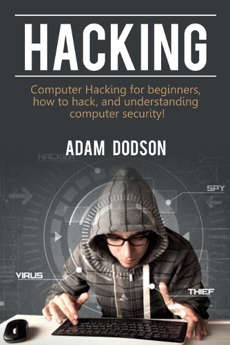 Adam Dodson Hacking (Paperback)