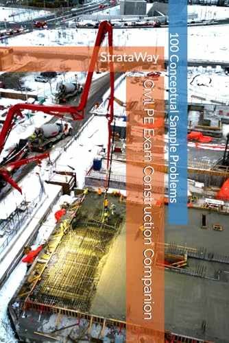 Civil PE Exam Construction Companion: 100 – Paperback, by StrataWay – Very Good