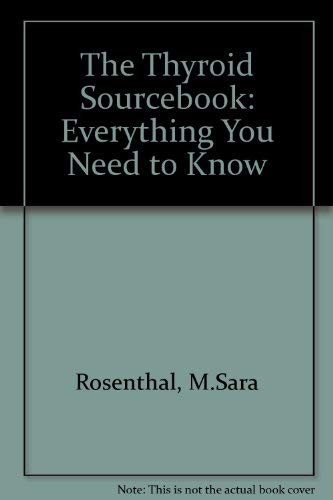 The Thyroid Sourcebook Everyth – GOOD