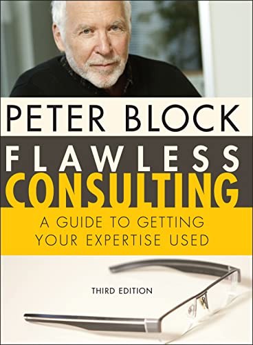 Flawless Consulting: A Guide to Gettin…, Block, Peter