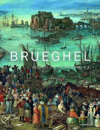 Brueghel: Jan Brueghel D. Ä. in Der Alten Pinakothek by Mirjam Neumeister