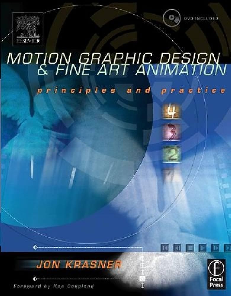 Motion Graphic Design and Fine Art Animation: Principles and Practice – pape…