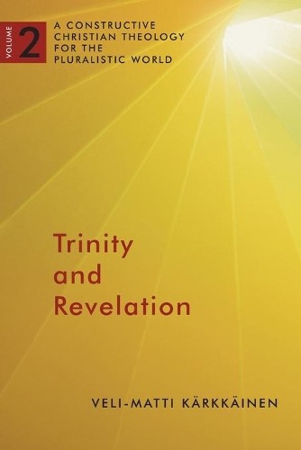 Veli-Matti Karkkainen Trinity and Revelation (Paperback) (UK IMPORT)