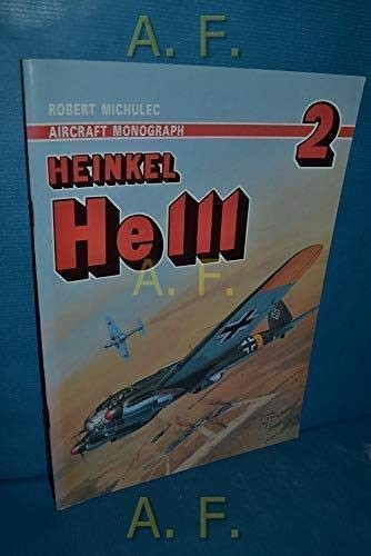 AIRCRAFT MONOGRAPH 2 – HEINKEL HE 111 By Robert Michulec *Excellent Condition*