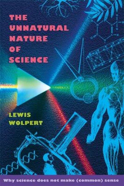 The Unnatural Nature of Science Paperback Lewis Wolpert