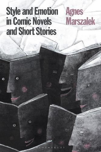 Agnes Marszalek Style and Emotion in Comic Novels and Sh (Paperback) (UK IMPORT)
