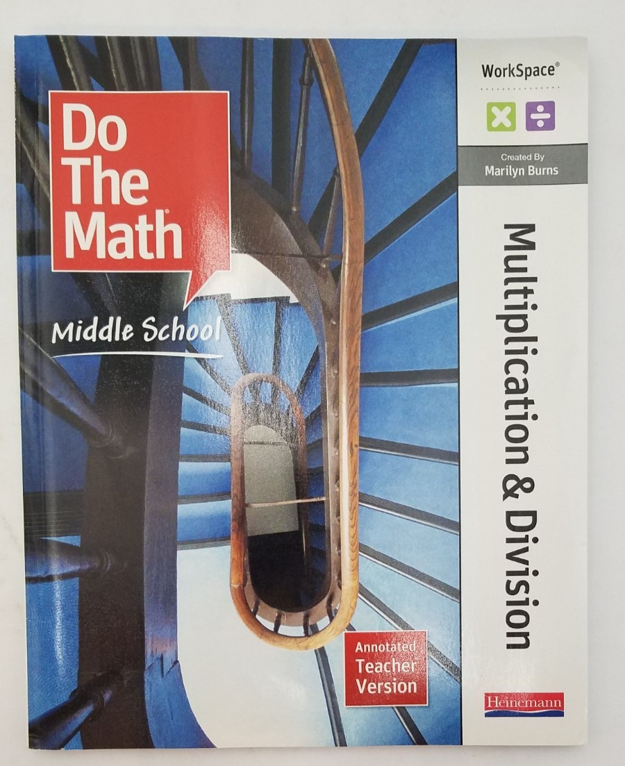 Heinemann Do the Math Middle School Multiplication/Division Annotated Teacher Ed