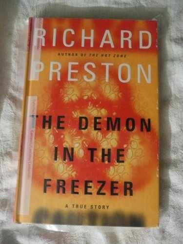 The Demon in the Freezer: A True – Hardcover, by Preston Richard – Acceptable n