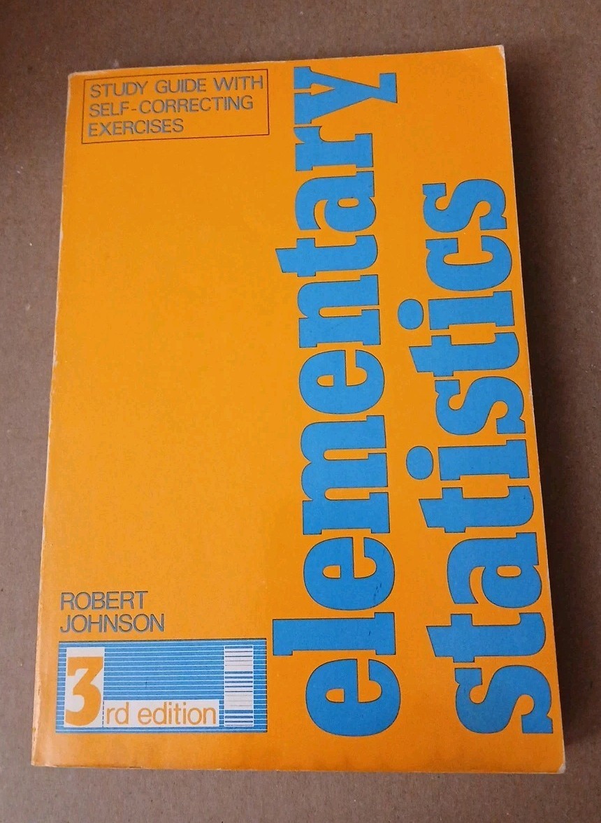 Elementary Statistics, Third Edition, by Robert Johnson 1980