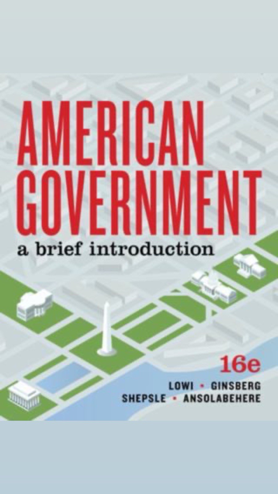 American Government: a Brief Introduction, 16th Edition