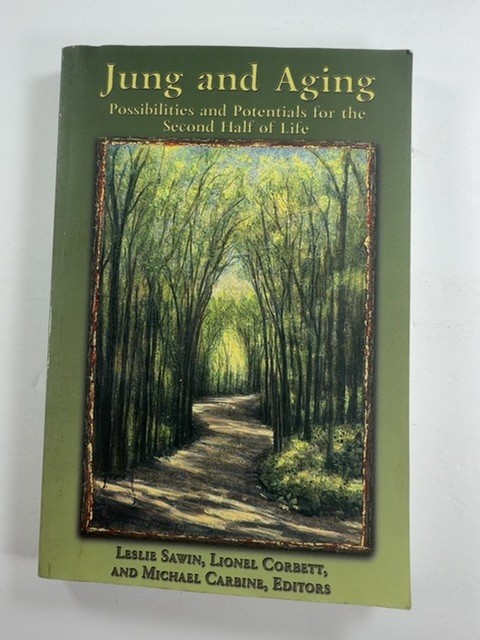 C. G. Jung and Aging: Possibilities and Potentials for the Second Half of Life