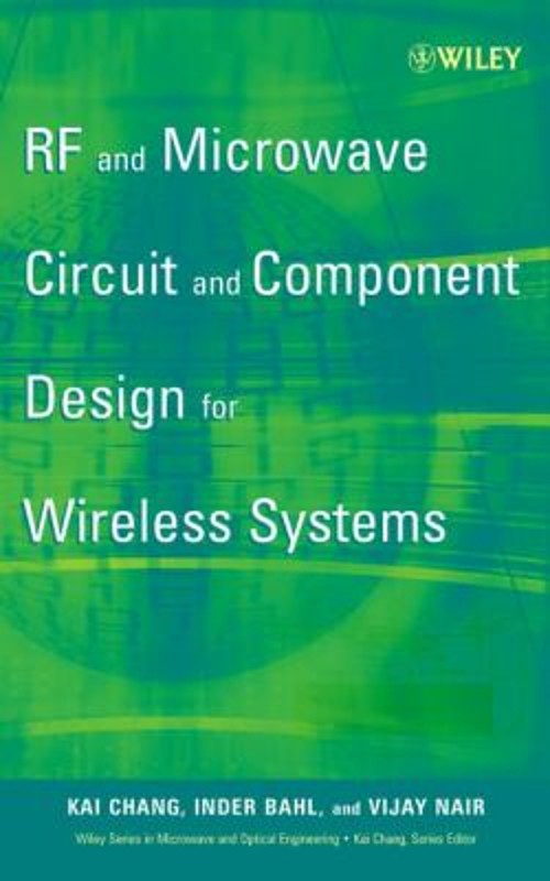 RF and Microwave Circuit and Component Design for Wireless System