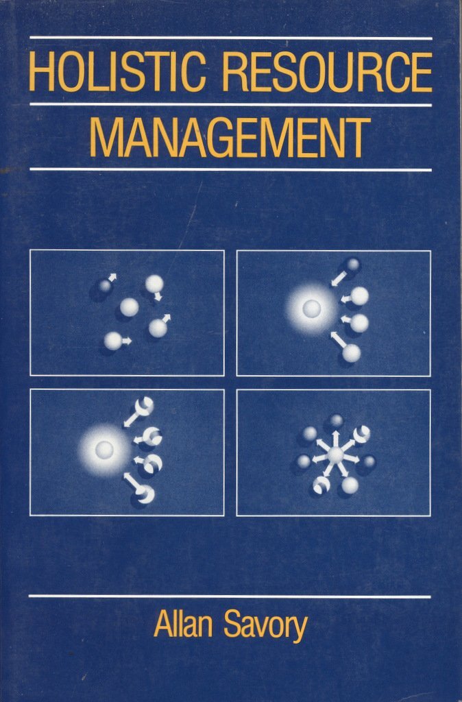 Holistic Resource Management by Savory