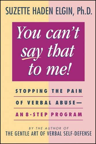 Suzette Haden Elgin You Can’t Say That to Me (Paperback) (UK IMPORT)