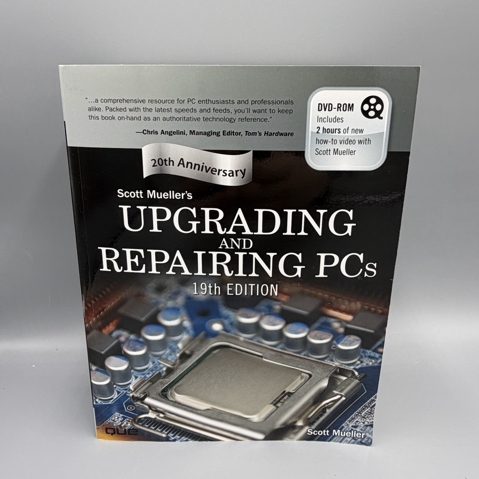 Scott Mueller’s Upgrading and Repairing PC’s 19th Ed. 20th Anniversary w/ Disc
