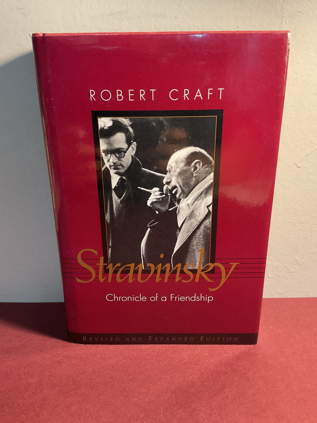 Stravinsky: Chronicle of a Friendship by Robert Craft – Revised & Expanded 1994
