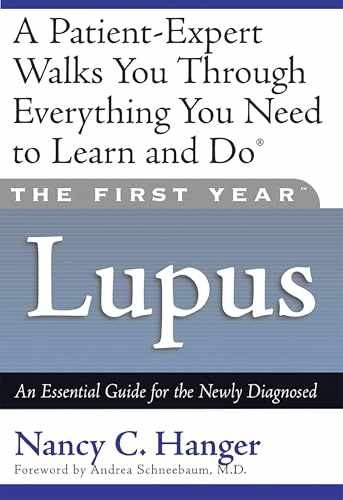 The First Year–Lupus: An – Paperback, by Hanger Nancy C. – Very Good x
