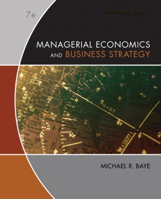 Managerial Economics and Business Strategy by Michael Baye (2009, Hardcover)