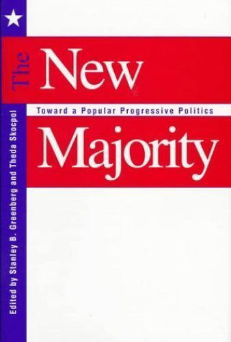 The New Majority: Toward a Popular Progressive Politics, , Very Good Book