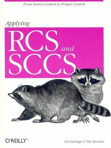 Applying RCS and SCCS: From Source Contro- paperback, Tan Bronson, 9781565921177