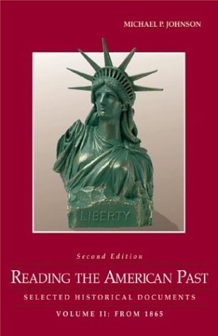 Reading the American Past: Selected Historical Documents (Vol II: From 1865), Jo