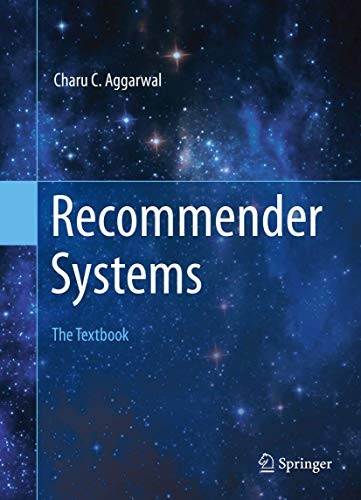 Recommender Systems: The Textbook – Hardcover By Aggarwal, Charu C. – GOOD