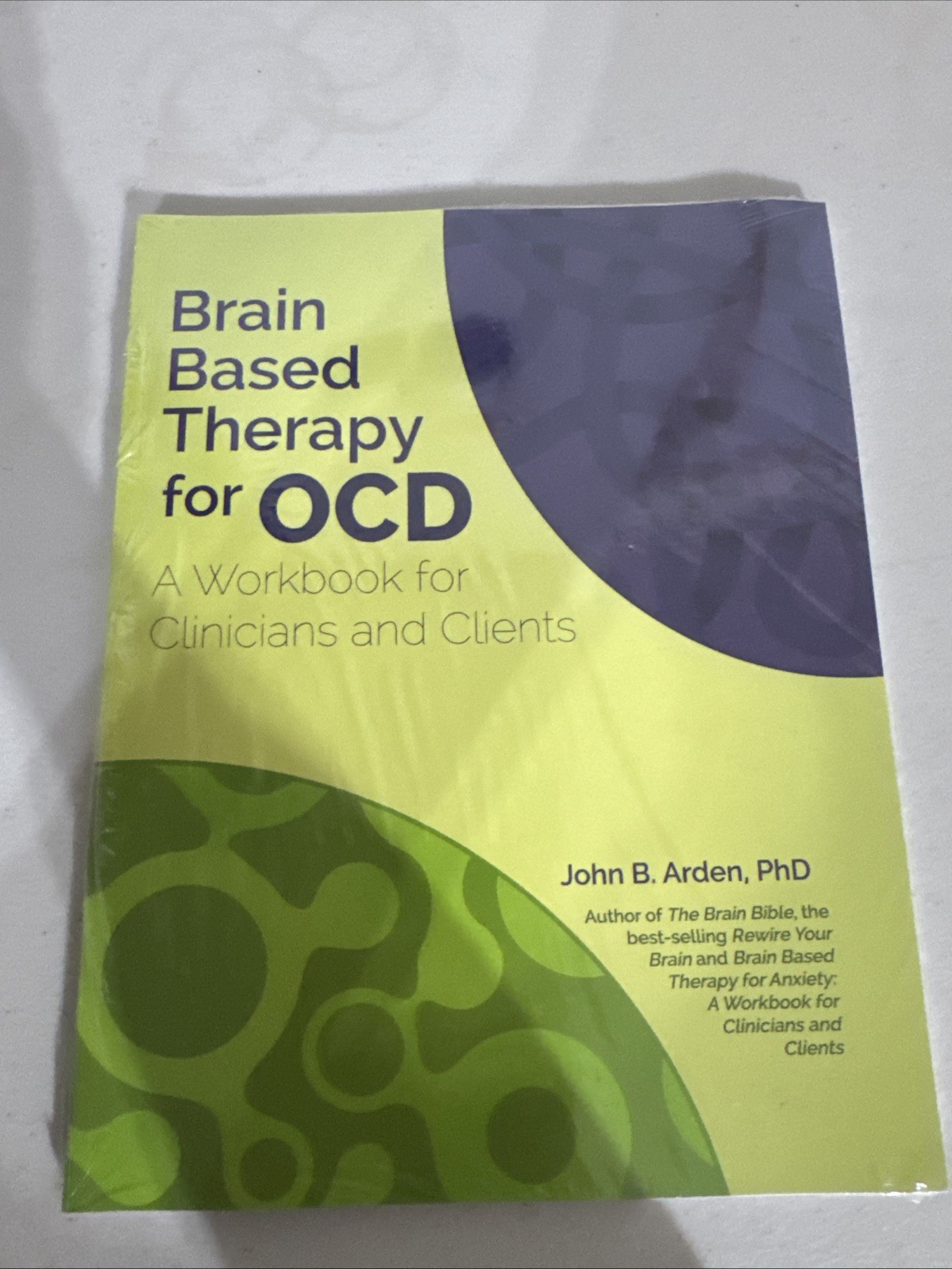 Brain Based Therapy for OCD by Arden (2014, Trade Paperback) Sealed