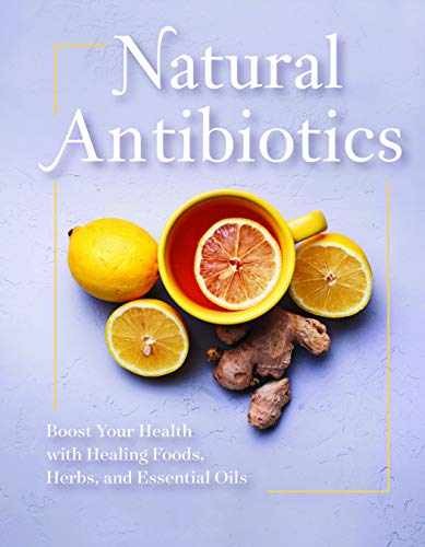 Natural Antibiotics: – Paperback, by Publications International Ltd. – Very Good