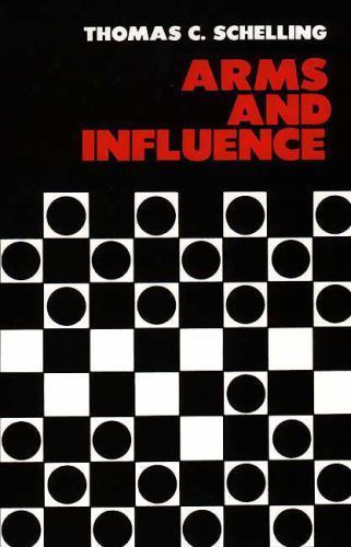 Henry L. Stimson Lectures: Arms and Influence by Thomas C. Schelling (1967, Trad