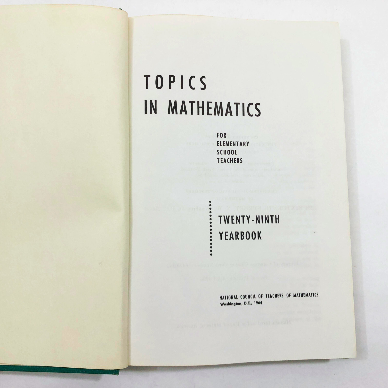 Topics in Mathemtics For Elementary School Teachers 29th Yearbook 1964 HB